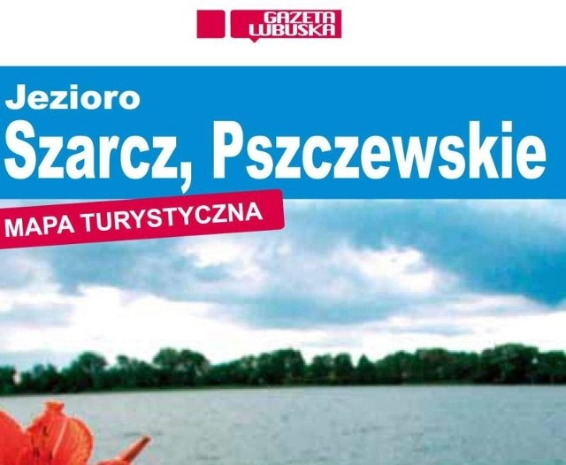 Mapa jeziora Szarcz i Pszczewskiego, już w środę, 10 sierpnia w "Gazecie Lubuskiej".