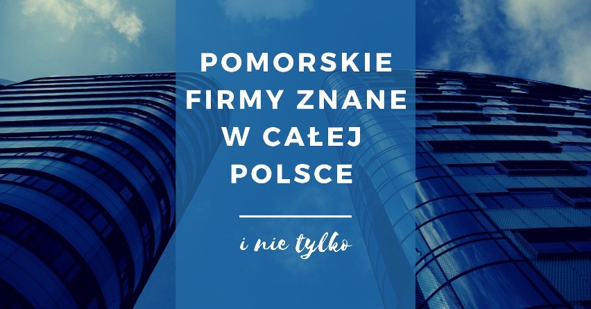 Choć znamy te marki i kojarzymy logo, rzadko zdajemy sobie...