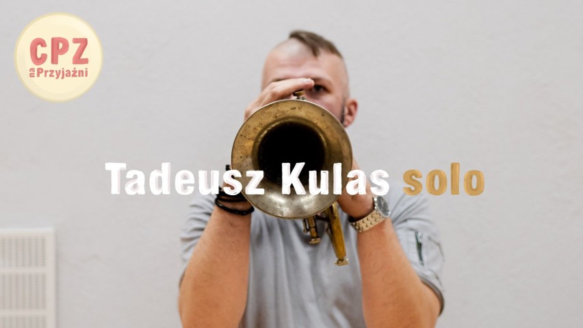 Tadeusz Kulas solo...