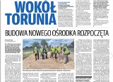 Wokół Torunia. Oto nasze najnowsze wydanie naszego dodatku!