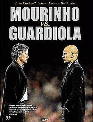 "Mourinho vs. Guardiola". Autorzy: Juan Carlos Cubeiro i Leonor Gallardo. Wydawnictwo: Sine Qua Non. Kraków 2013. Liczba stron: 271. Cena: 39,90.