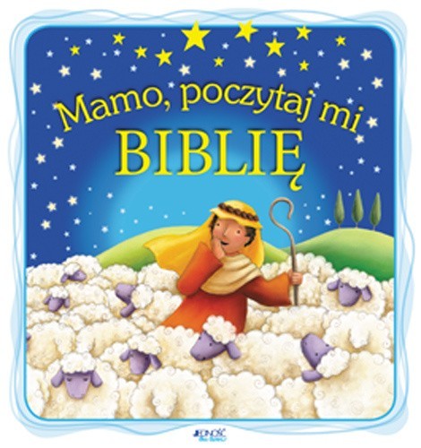 Mamo, poczytaj mi Biblię, Kielce 2013. Sugerowany wiek 1-...