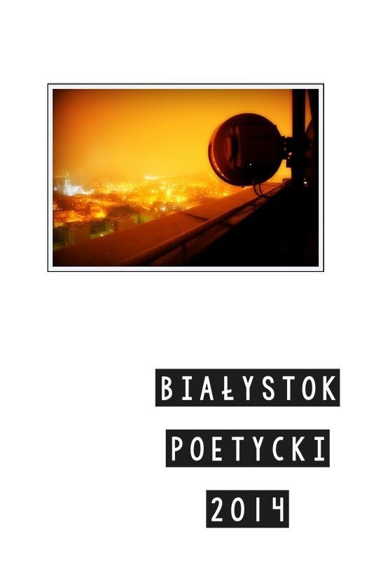 Białystok Poetycki 2014