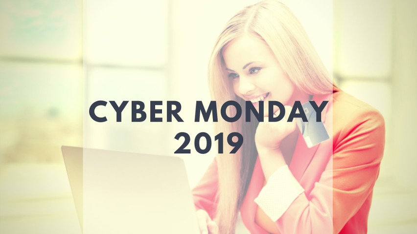 Cyber Monday 2019. Internetowe wyprzedaże do 70 proc. Promocje na Cyber Monday już od 2 grudnia 2019 [LISTA SKLEPÓW - AKUALIZACJA 8.11.2019]