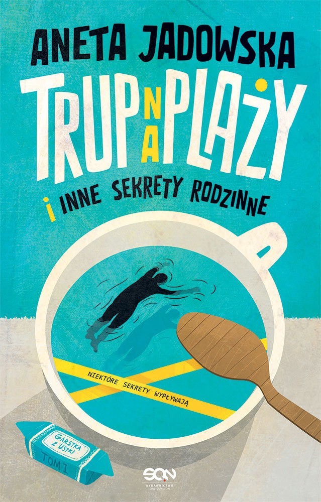 Aneta Jadowska, „Trup na plaży i inne sekrety rodzinne”