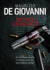 Maurizio De Giovanni – Metoda krokodyla. Seryjny zabójca zostawia ślady