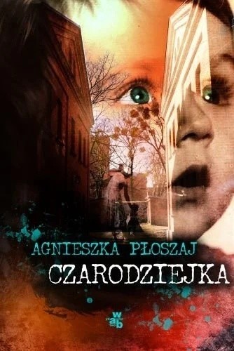 "Czarodziejka" - Agnieszka Płoszaj, W.A.B....