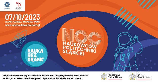 Już 7 września 2023r. odbędzie się kolejna edycja Nocy Naukowców Politechniki Śląskiej. W tym roku hasło przewodnie brzmi "Nauka bez granic".