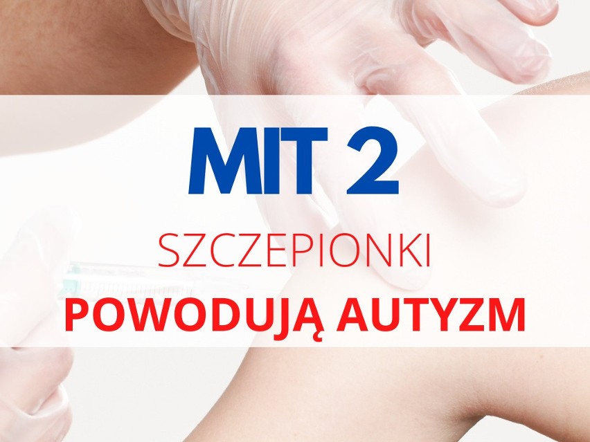 Mit 2 - Szczepionki powodują autyzm...