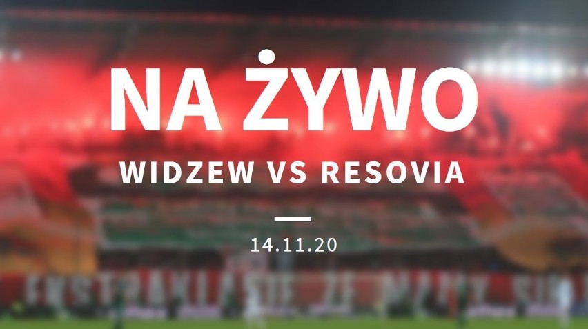 Widzew Resovia mecz na żywo