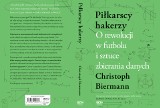 Piłkarscy hakerzy. Rewolucja w futbolu dopiero się zaczyna [SPORTOWA PÓŁKA]