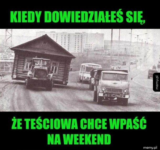 Zobaczcie memy na dzien teściowej...