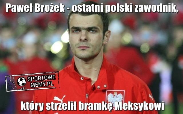 Memy po meczu Polska - Meksyk. Ale Meksyk, tabasco i brak Lewego. Zobacz memy po Polska - Meksyk