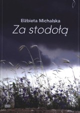 Elżbieta Michalska – Za stodołą