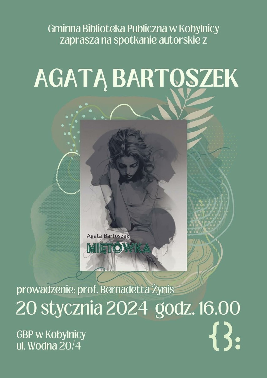 Nowa książka Agaty Bartoszek. "Miętówka" objawi się po raz pierwszy w Kobylnicy już w tę sobotę 