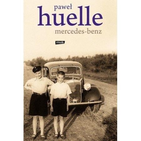 Paweł Huelle „Mercedes Benz. Z listów do Hrabala”...