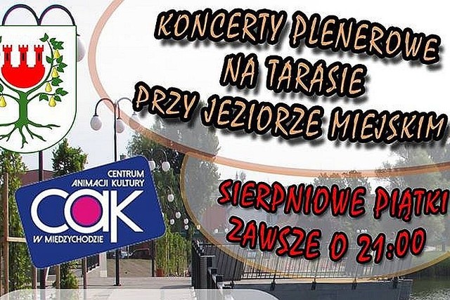 Koncert na tarasie nad jeziorem miejskim w Międzychodzie zakończy wakacyjny cykl imprez pod wspólna nazwą "Sierpniowe Piątki&#8221;.