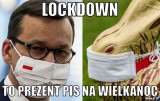 Lockdown prezentem od rządu na Wielkanoc MEMY Obostrzenia tylko do 9 kwietnia. Przypadek?