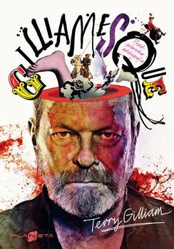 Terry Gilliam „Gilliamesque”, wyd. Papierowy...