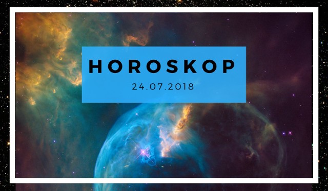 Horoskop na 24 lipca 2018