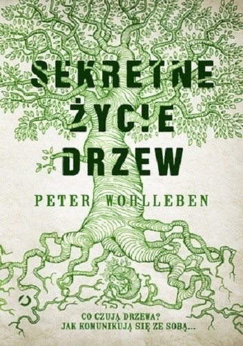 WBP miejsce 10: Peter Wohlleben "Sekretne życie drzew"