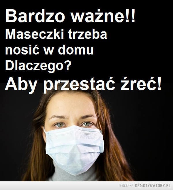 Najnowsze MEMY o koronawirusie i kwarantannie w Polsce....