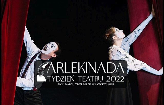 W poniedziałek, 21 marca, spektaklem "Zjazd" rozpoczyna się w Inowrocławiu Arlekinada Tydzień Teatru