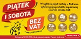 Biedronka bez VAT: 13-14.4.2018. PROMOCJA 9,5 tys. towarów bez podatku VAT. Promocja w Biedronce bez VAT to nawet 20 proc. mniej