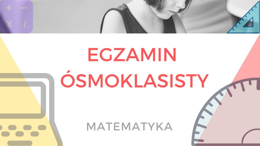 Egzamin ósmoklasisty 2019. [3.11] Matematyka - test próbny ósmoklasisty z Gdańskim Wydawnictwem Oświatowym