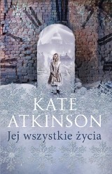 Recenzja książki "Jej wszystkie życia" Kate Atkinson