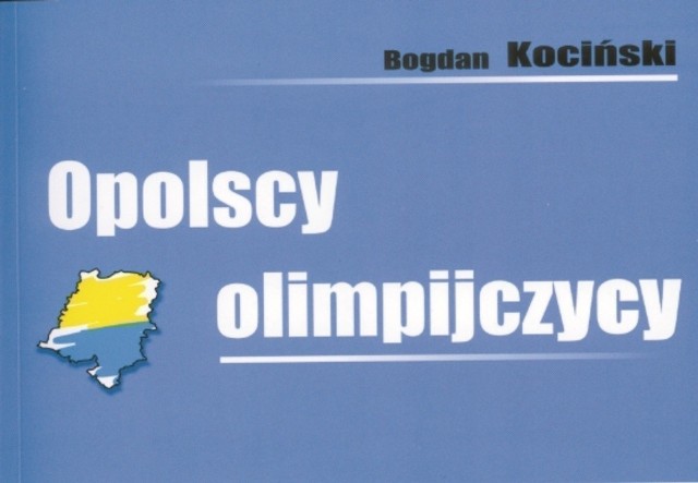 "Opolscy olimpijczycy&#8221;