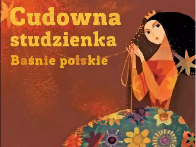 (fragment okładki) Cudowna studzieńka. Baśnie polskie, Joanny Papuzińskiej dostępne są także na audiobooku CD mp3. Czyta: Anna Seniuk. Czas nagrania: 7 godzin 20 minut.