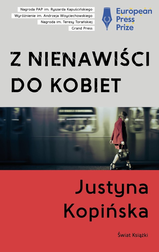 Trzecia książka reporterska Justyny Kopińskiej to powrót do starych tematów, ale też nowe odkrycia...