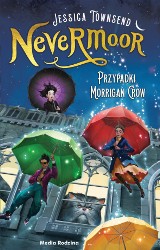 Jeśli uwielbiacie Harry'ego Pottera, to wsiąkniecie w świat Morrigan Crow. Recenzujemy powieść "Nevermoor. Przypadki Morrigan Crow"