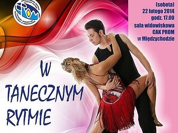 W sobotę w Międzychodzie odbędzie się koncert "W tanecznym rytmie&#8221;. W programie występy tancerzy i wokalistów.