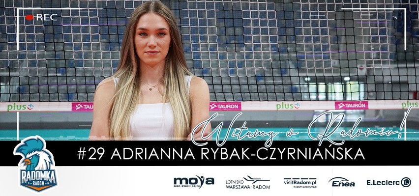Adrianna Rybak - Czyrmiańska nową siatkarką Radomki Radom.