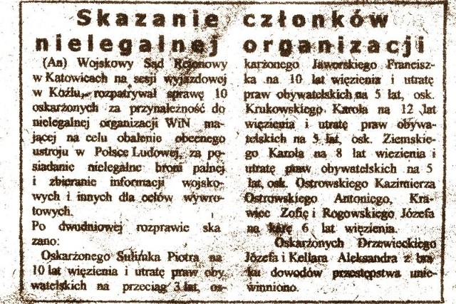 Zachowany fragment TrybunyRobotniczej  z końca lat 40. W artykule opisano proces Żołnierzy Wyklętych działających na terenie Koźla. Dziś są dla nas bohaterami, ale wówczas byli traktowani przez komunistyczne władze jako przestępcy.