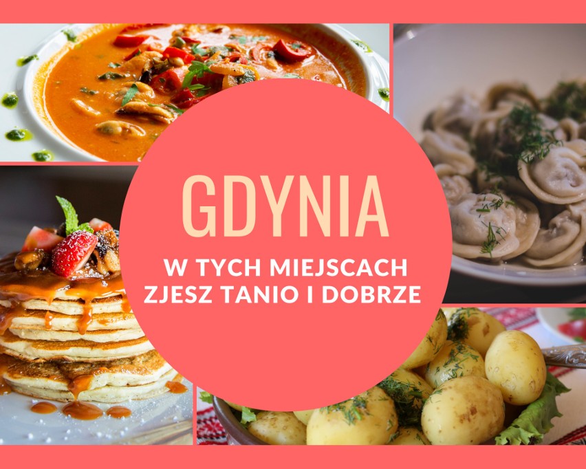 Niedrogie jedzenie w Gdyni. Poszukujesz miejsca, w którym...