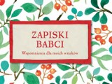 Książka dla babci: Zapiski babci. Wspomnienia dla moich wnuków