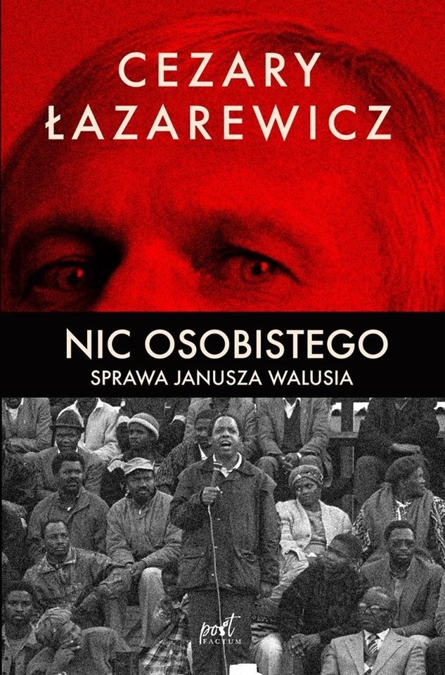 „Nic osobistego. Sprawa Janusza Walusia”, wydawnictwo: Sonia...