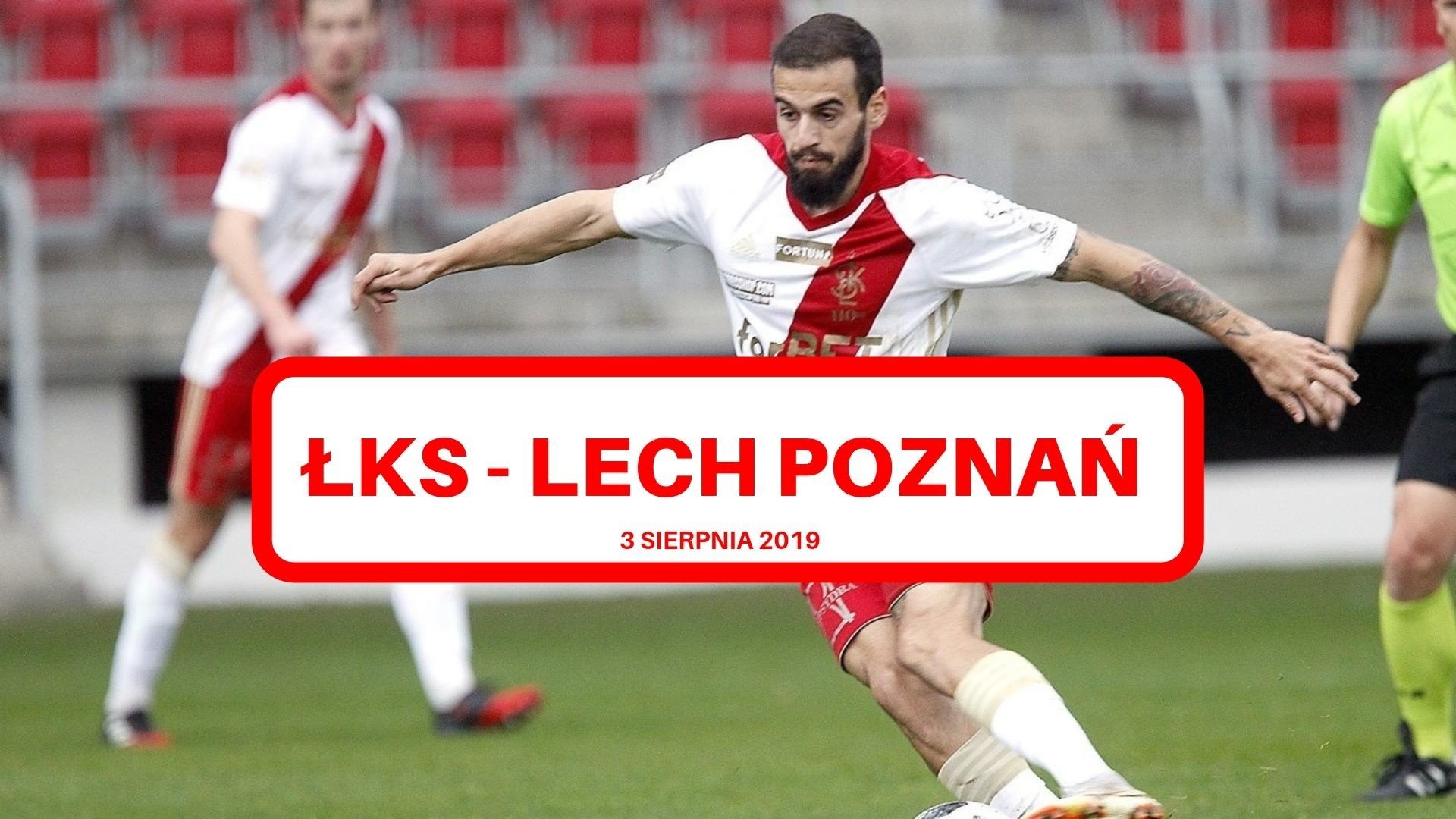 Ekstraklasa: ŁKS Łódź - Lech Poznań wynik meczu | Dziennik Łódzki