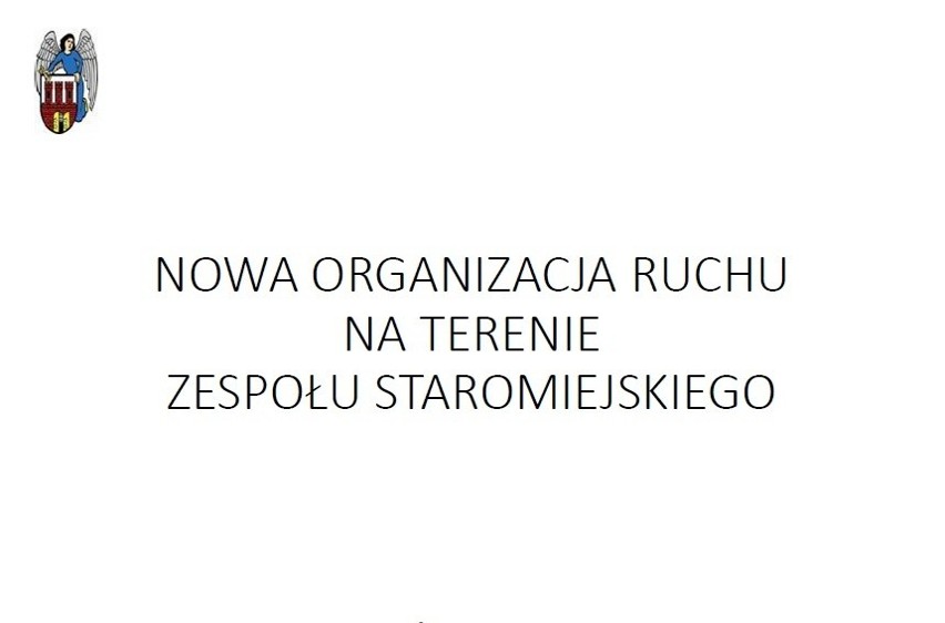 Dziś wielkie zmiany na terenie starówki. Chodzi o...