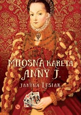 Janina Lesiak – Miłosna kareta Anny J.