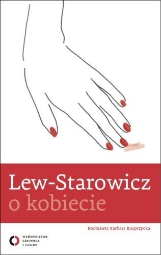 ZBIGNIEW LEW-STAROWICZ, O KOBIECIE...