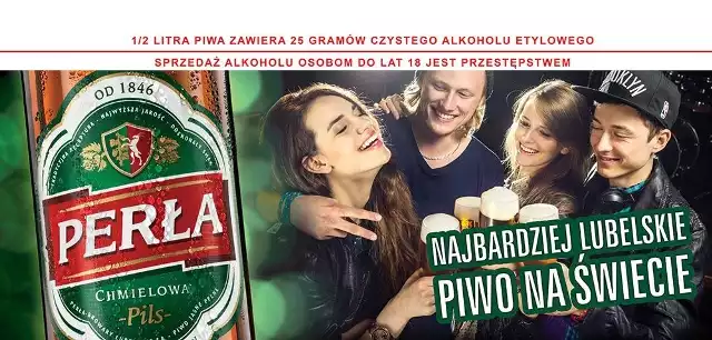 Perła promuje się przez pracowników i mieszkańców LublinaGłówne hasło kampanii to „Perła Najbardziej Lubelskie Piwo na Świecie”.