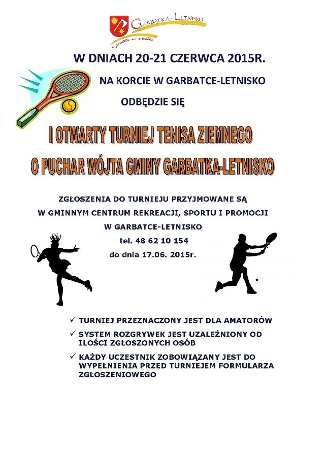 Gmina Garbatka organizuje Turniej Tenisa Ziemnego o Puchar Wójta Gminy Garbatka- Letnisko na miejscowych kortach.