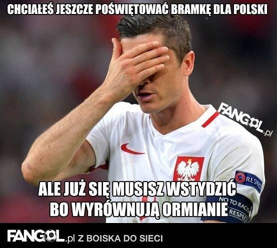 Polska - Armenia MEMY. Polacy zagrali we wtorek mecz w...