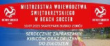 10 lipca w Busku-Zdroju odbędą się pierwsze Mistrzostwa Województwa Świętokrzyskiego w Beachsoccerze