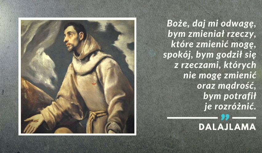 „Boże, daj mi odwagę, bym zmieniał rzeczy, które zmienić...