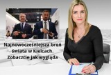 Najnowocześniejsza broń świata w Kielcach. Zobaczcie jak wygląda. WIADOMOŚCI